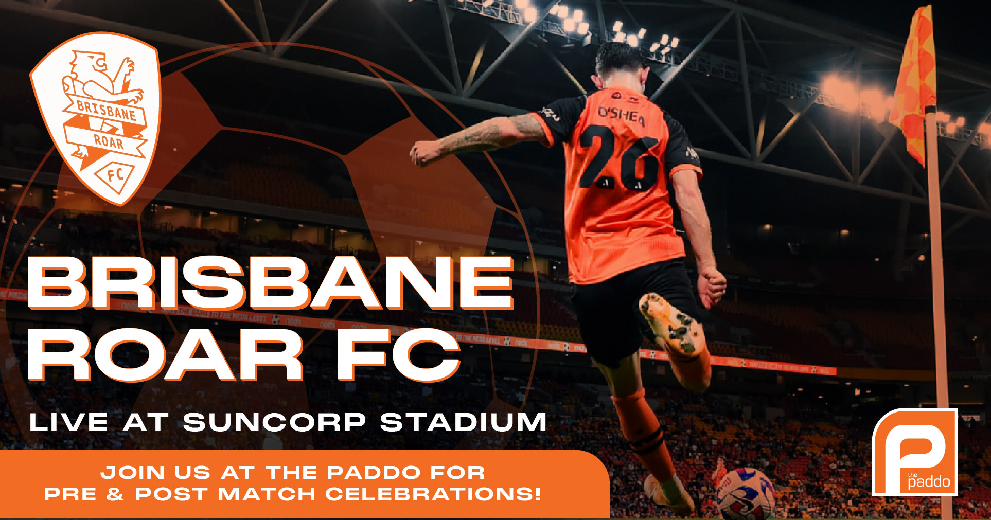 Brisbane Roar Pre & Post Match Celebrations - The Paddo